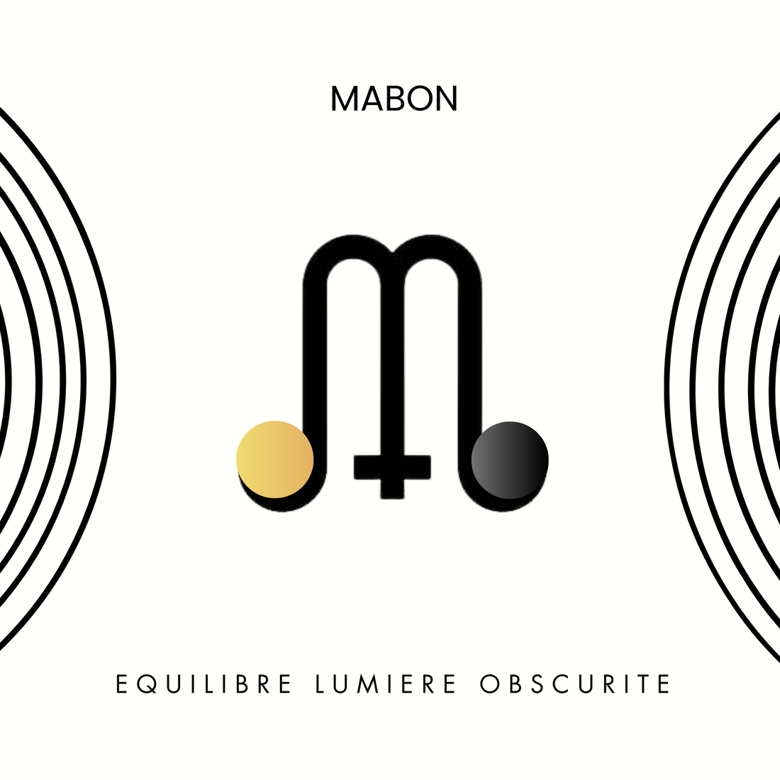 MABON - Equinoxe d’Automne - EQUILIBRE LUMIERE OBSCURITE - GRATITUDE - AVANT DE BASCULER DANS L'OMBRE